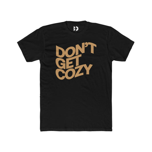 Don't Get Cozy Tee (Black/Tan) - Domini Design Co